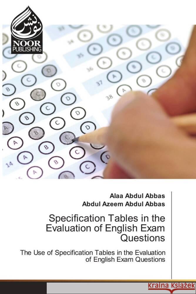 Specification Tables in the Evaluation of English Exam Questions Abdul Abbas, Alaa, Abdul Abbas, Abdul Azeem 9786205635650