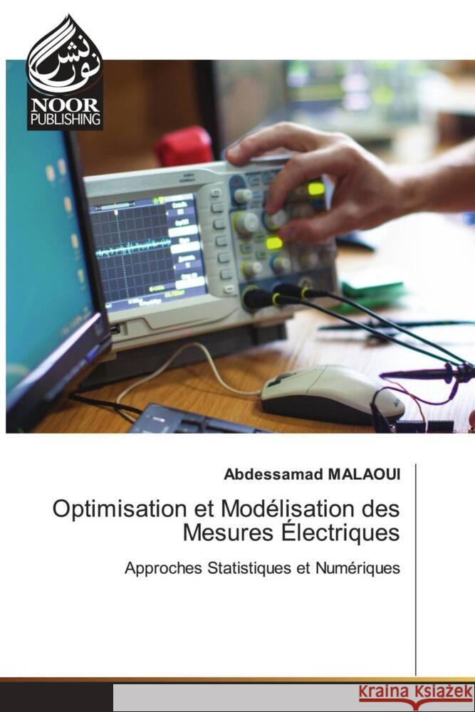 Optimisation et Modélisation des Mesures Électriques Malaoui, Abdessamad 9786205636657 Noor Publishing