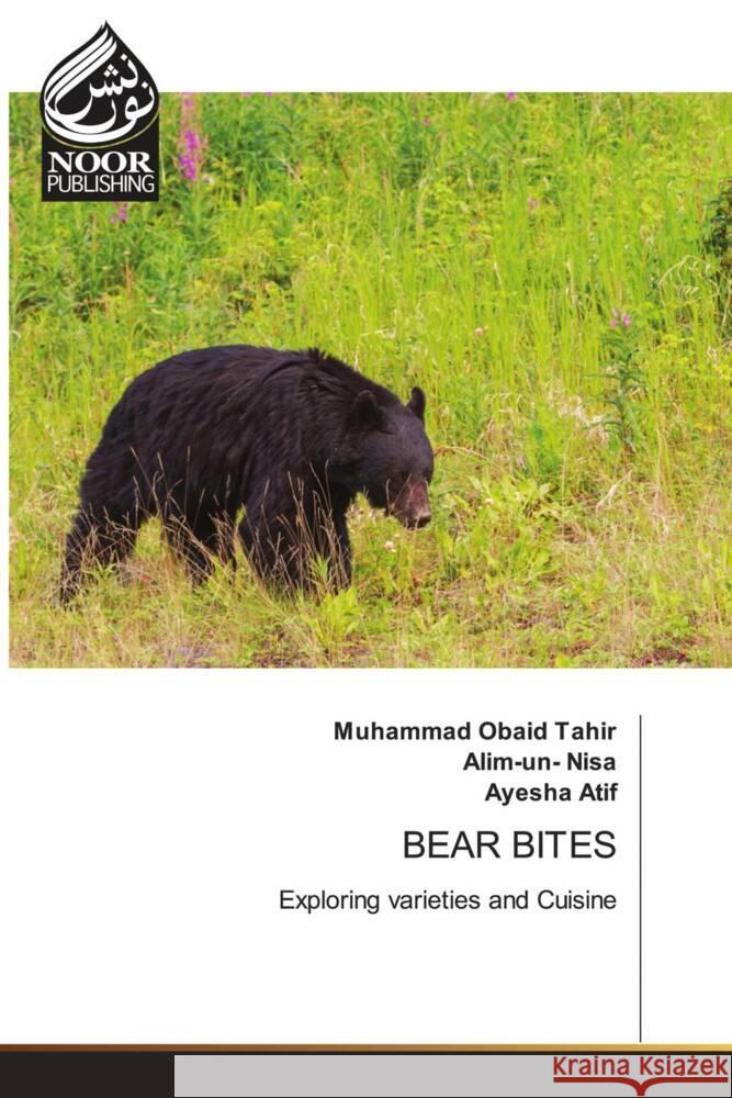 BEAR BITES Tahir, Muhammad Obaid, Nisa, Alim-un-, Atif, Ayesha 9786205637555