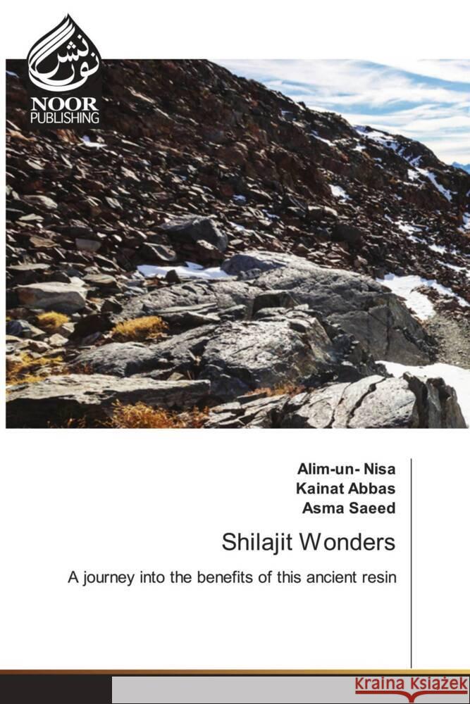 Shilajit Wonders Alim-Un- Nisa Kainat Abbas Asma Saeed 9786205637630