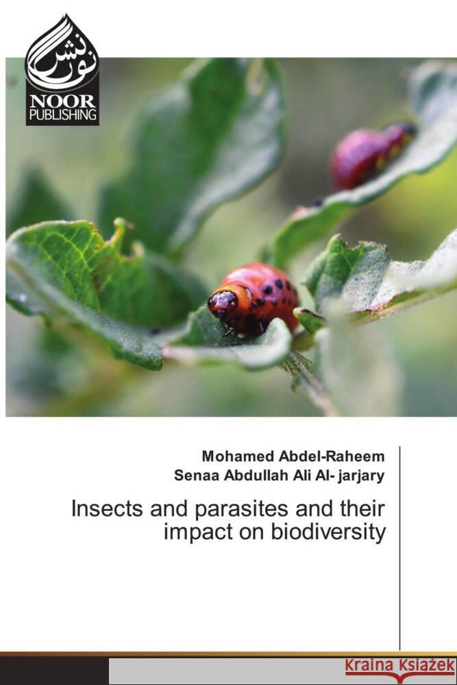 Insects and parasites and their impact on biodiversity Mohamed Abdel-Raheem Senaa Abdulla 9786205638842