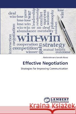Effective Negotiation Abderrahmane Ismaili-Alaoui 9786205640005 LAP Lambert Academic Publishing