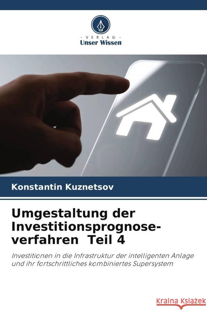 Umgestaltung der Investitionsprognose-verfahren Teil 4 Kuznetsov, Konstantin 9786205644447