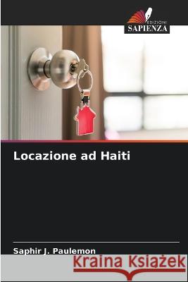 Locazione ad Haiti Saphir J Paulemon   9786205651742