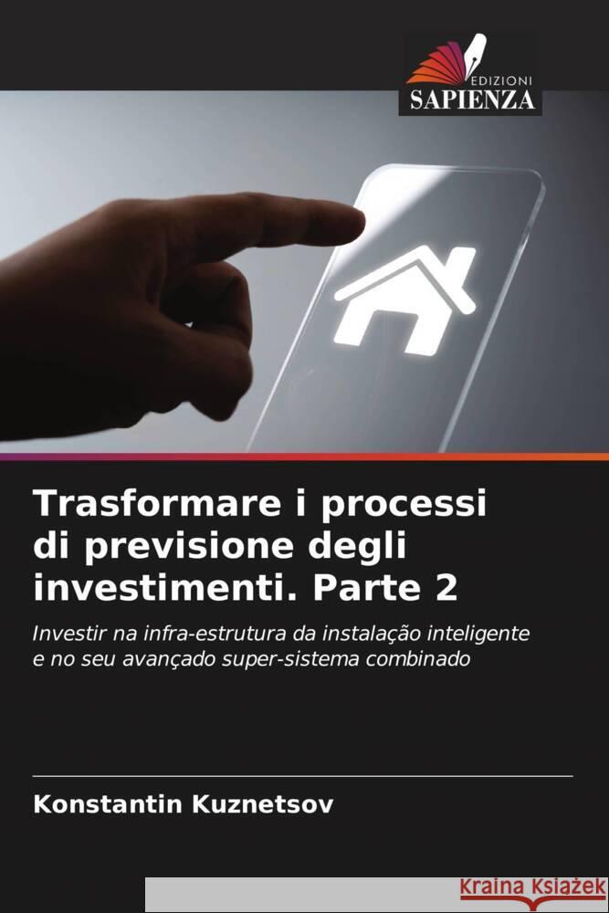 Trasformare i processi di previsione degli investimenti. Parte 2 Konstantin Kuznetsov 9786205653067