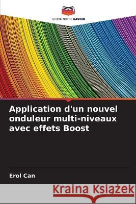 Application d\'un nouvel onduleur multi-niveaux avec effets Boost Erol Can 9786205654156