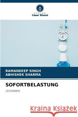 Sofortbelastung Ramandeep Singh Abhishek Sharma  9786205656495 Verlag Unser Wissen