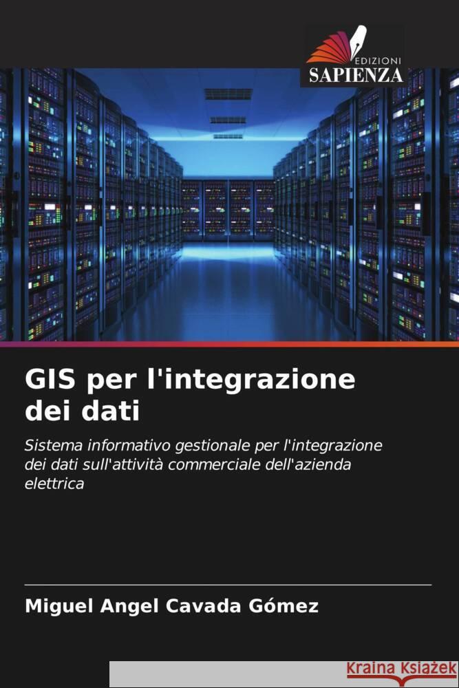 GIS per l\'integrazione dei dati Miguel Angel Cavad 9786205658161