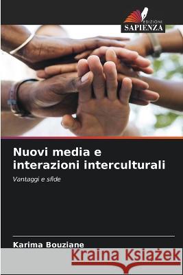 Nuovi media e interazioni interculturali Karima Bouziane   9786205660454