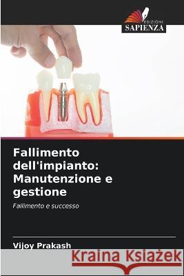 Fallimento dell\'impianto: Manutenzione e gestione Vijoy Prakash 9786205662311