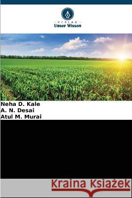 Anbaumethoden der ausgezeichneten Landwirte in der Region Konkan Neha D. Kale A. N. Desai Atul M. Murai 9786205669747