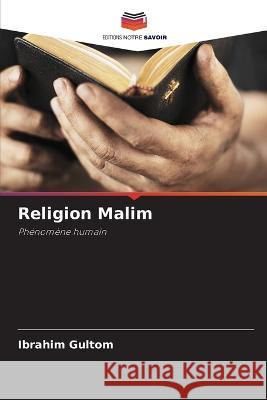 Religion Malim Ibrahim Gultom 9786205669860 Editions Notre Savoir