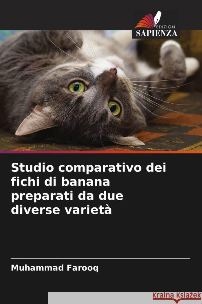 Studio comparativo dei fichi di banana preparati da due diverse varieta Muhammad Farooq   9786205671931 Edizioni Sapienza