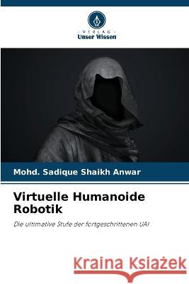 Virtuelle Humanoide Robotik Mohd Sadique Shaik 9786205671962