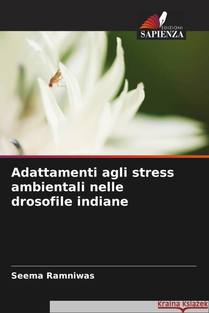 Adattamenti agli stress ambientali nelle drosofile indiane Seema Ramniwas 9786205674727