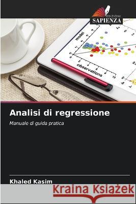 Analisi di regressione Khaled Kasim 9786205675090