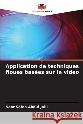 Application de techniques floues bas?es sur la vid?o Noor Safa 9786205680094