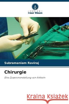 Chirurgie Subramaniam Raviraj 9786205683378