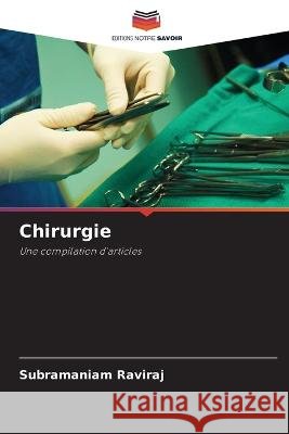 Chirurgie Subramaniam Raviraj 9786205683392
