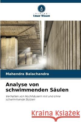 Analyse von schwimmenden S?ulen Mahendra Balachandra 9786205685068 Verlag Unser Wissen