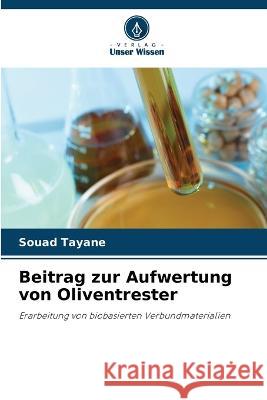 Beitrag zur Aufwertung von Oliventrester Souad Tayane 9786205685716