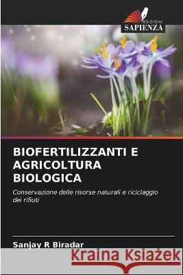 Biofertilizzanti E Agricoltura Biologica Sanjay R. Biradar 9786205693261