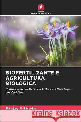 Biofertilizante E Agricultura Biol?gica Sanjay R. Biradar 9786205693278