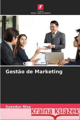 Gest?o de Marketing Syeedun Nisa 9786205693452 Edicoes Nosso Conhecimento