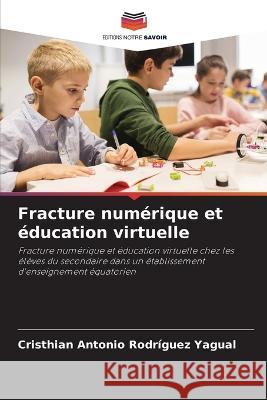 Fracture numerique et education virtuelle Cristhian Antonio Rodriguez Yagual   9786205695951