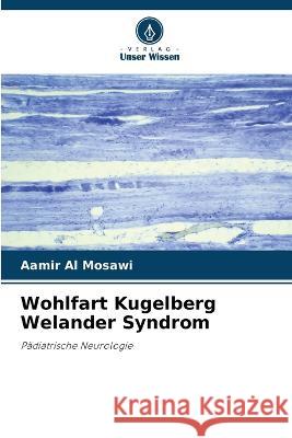 Wohlfart Kugelberg Welander Syndrom Aamir A 9786205697610 Verlag Unser Wissen
