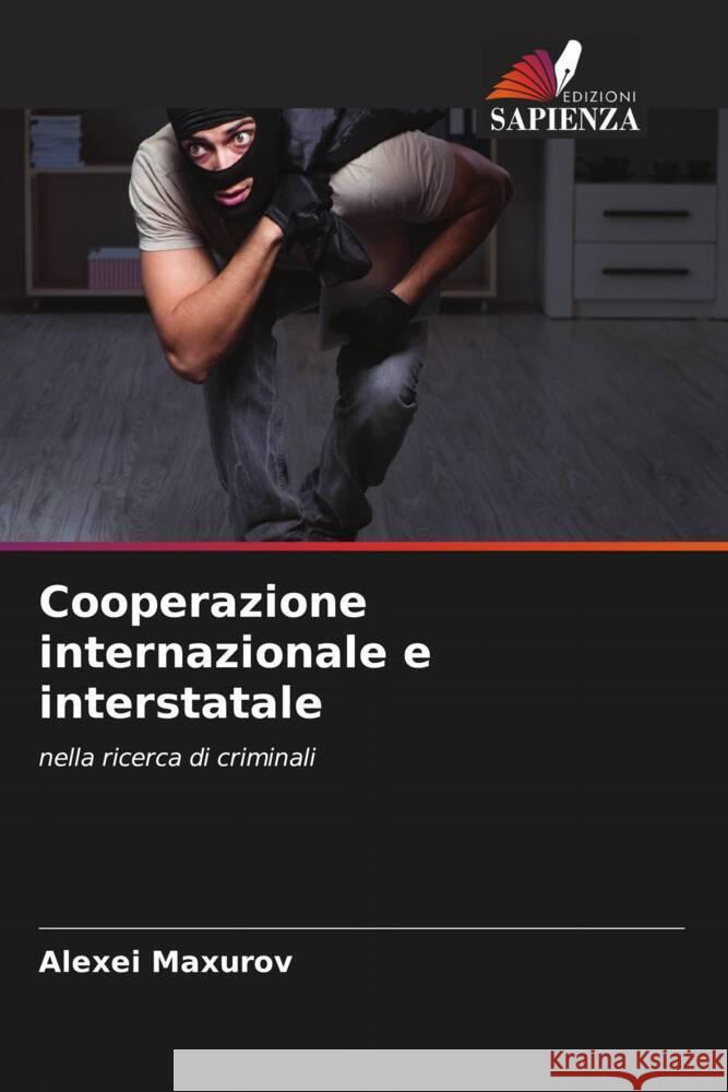 Cooperazione internazionale e interstatale Maxurov, Alexei 9786205705209 Edizioni Sapienza