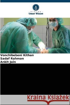 Weichgewebelappen in der Mund-, Kiefer- und Gesichtschirurgie Vonchibebeni Kithan Sadaf Rahman Ankit Jain 9786205707654