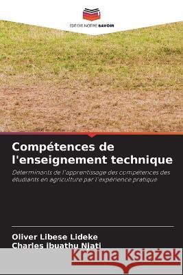 Comp?tences de l\'enseignement technique Oliver Libese Lideke Charles Ibuathu Njati 9786205712641