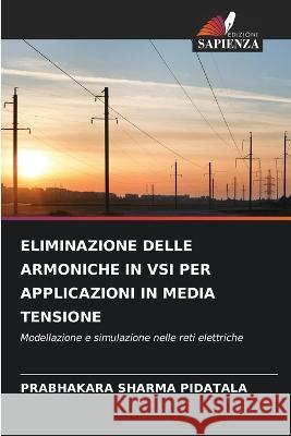 Eliminazione Delle Armoniche in Vsi Per Applicazioni in Media Tensione Prabhakara Sharma Pidatala 9786205724965