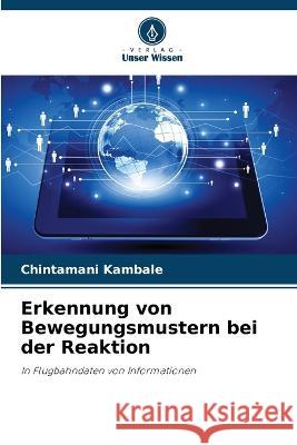 Erkennung von Bewegungsmustern bei der Reaktion Chintamani Kambale 9786205728093