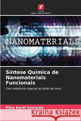 S?ntese Qu?mica de Nanomateriais Funcionais Pijus Kanti Samanta 9786205728420