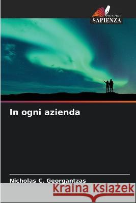 In ogni azienda Nicholas C. Georgantzas 9786205735008 Edizioni Sapienza