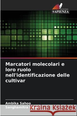 Marcatori molecolari e loro ruolo nell\'identificazione delle cultivar Ambika Sahoo 9786205737019