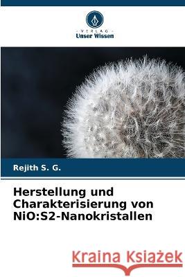 Herstellung und Charakterisierung von NiO: S2-Nanokristallen Rejith S 9786205738863