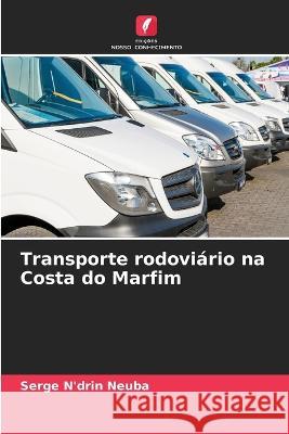 Transporte rodovi?rio na Costa do Marfim Serge N'Dri 9786205742235 Edicoes Nosso Conhecimento