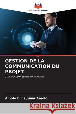 Gestion de la Communication Du Projet Amolo Elvi 9786205743614