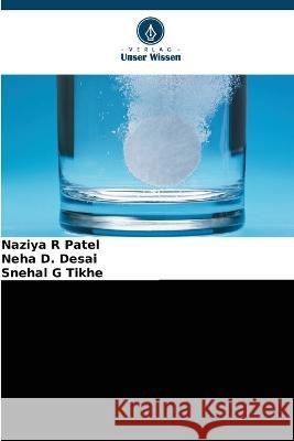 Schnell L?sliche Tabletten, Die Eine Feste Dispersion Von Nsaid Enthalten Naziya R. Patel Neha D. Desai Snehal G. Tikhe 9786205744260