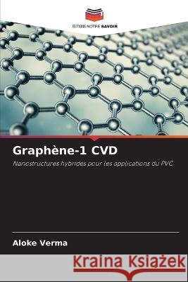 Graph?ne-1 CVD Aloke Verma 9786205751046 Editions Notre Savoir