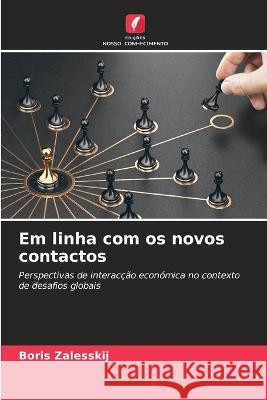 Em linha com os novos contactos Boris Zalesskij 9786205754627 Edicoes Nosso Conhecimento