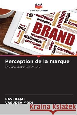 Perception de la marque Ravi Rajai Vasudev Modi 9786205754962