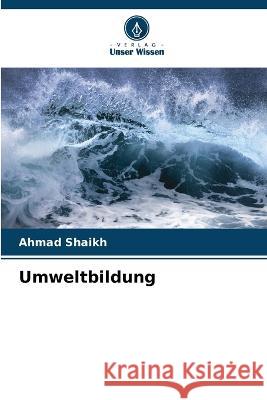 Umweltbildung Ahmad Shaikh 9786205755082