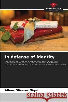 In defense of identity Alfons Olivare 9786205757970 Our Knowledge Publishing