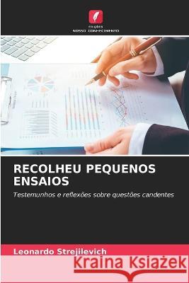 Recolheu Pequenos Ensaios Leonardo Strejilevich 9786205760079