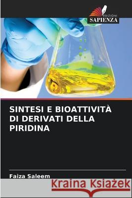 Sintesi E Bioattivita Di Derivati Della Piridina Faiza Saleem   9786205764381 Edizioni Sapienza