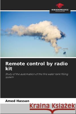 Remote control by radio kit Amed Hassan   9786205767658 Our Knowledge Publishing